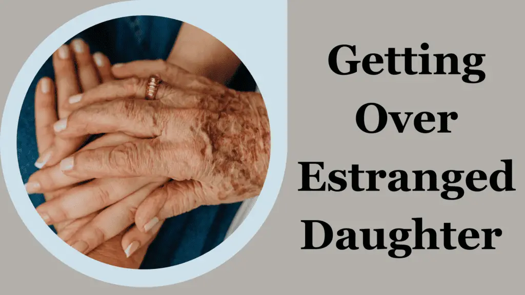 letting go of estranged daughter