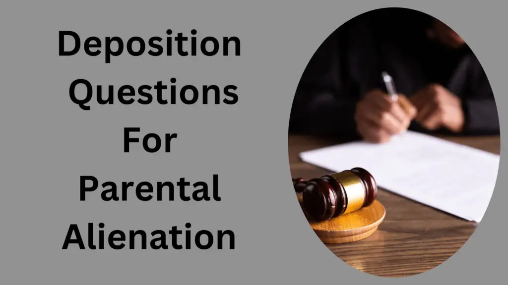 parental alienation deposition questions
