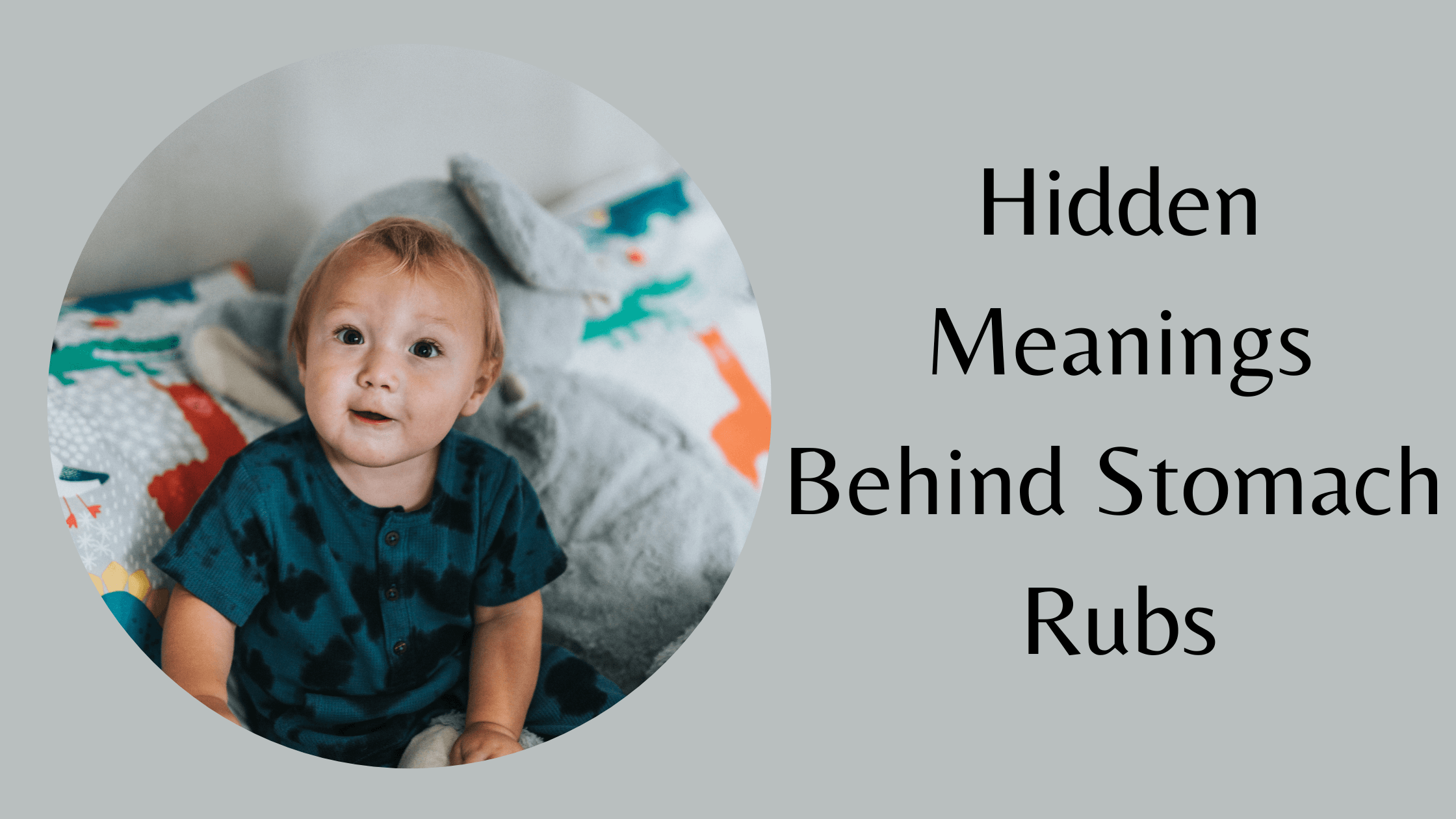 what does it mean when a toddler rubs your stomach