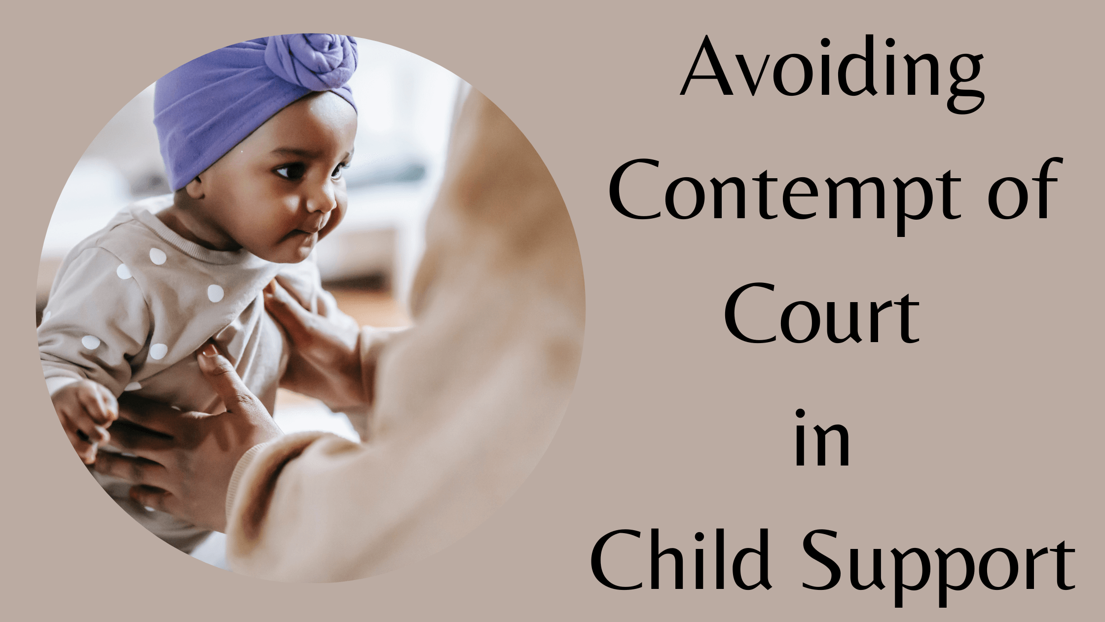 how to beat contempt of court for child support